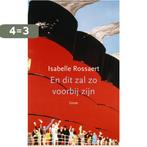 En dit zal zo voorbij zijn 9789059369900 Isabelle Rossaert, Boeken, Verzenden, Zo goed als nieuw, Isabelle Rossaert