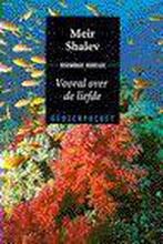 Vooral over de liefde / Geuzenpocket / 127 9789052269511, Boeken, Romans, Verzenden, Gelezen, Meir Shalev