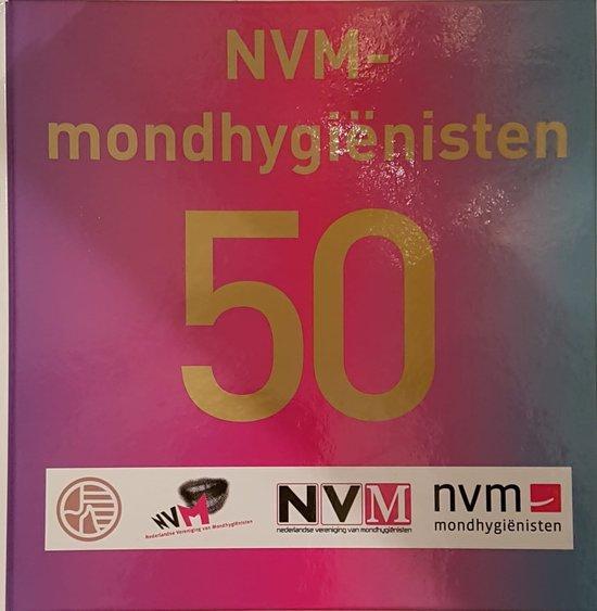 NVM-mondhygiënisten 50 jaar 9789082705904, Boeken, Wetenschap, Gelezen, Verzenden