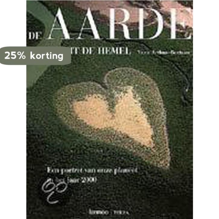 De aarde vanuit de hemel 9789020938289 Y. Arthus-Bertrand, Livres, Science, Envoi