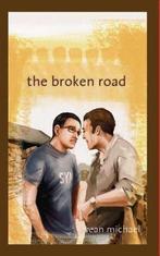 The Broken Road 9781934166390, Boeken, Sean Michael, Zo goed als nieuw, Verzenden