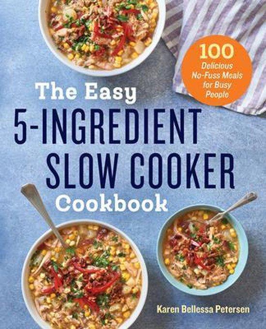 The Easy 5-Ingredient Slow Cooker Cookbook 9781623159955, Boeken, Taal | Engels, Gelezen, Verzenden