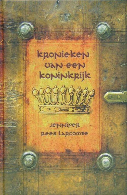 Kronieken van een koninkrijk - Jennifer Rees Larcombe - 9789, Boeken, Kinderboeken | Jeugd | onder 10 jaar, Verzenden