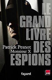 Le grand livre des espions  Pesnot, Patrick  Book, Livres, Livres Autre, Envoi