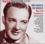 cd - Bob Crosby &amp; The Bobcats - March Of The Bobcats
