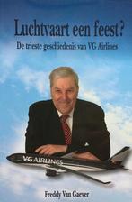 Luchtvaart, een feest. 9789079064014, Boeken, Zo goed als nieuw, Verzenden, Freddy van Gaever