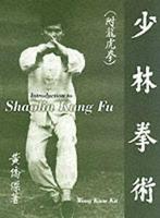 Introduction to Shaolin kung fu by Kiew Kit Wong (Paperback), Kiew Kit Wong, Verzenden