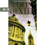 Death is Now My Neighbour 9780330350341 Colin Dexter, Boeken, Verzenden, Gelezen, Colin Dexter