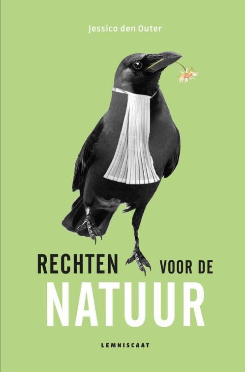 Rechten voor de natuur 9789047714439 Jessica den Outer, Boeken, Politiek en Maatschappij, Zo goed als nieuw, Verzenden