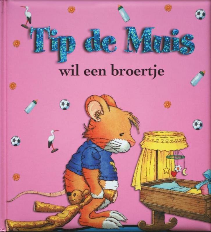 Tip de Muis wil een broertje / Tip de Muis / 8 9789490111045, Livres, Livres pour enfants | 4 ans et plus, Envoi