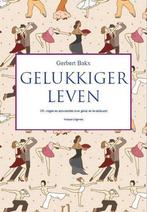 Gelukkiger leven 9789490382698 Gerbert Bakx, Boeken, Verzenden, Zo goed als nieuw, Gerbert Bakx