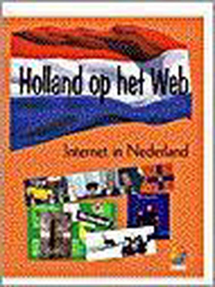 Holland op het web: 5000 beste sites 9789041903648, Boeken, Informatica en Computer, Gelezen, Verzenden
