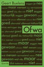 Ofwa 9789021423968 Geert Buelens, Boeken, Verzenden, Zo goed als nieuw, Geert Buelens