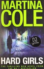Hard Girls 9780755357789 Martina Cole, Verzenden, Martina Cole