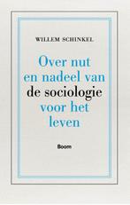 Over nut en nadeel van de sociologie voor het leven, Zo goed als nieuw, Willem Schinkel, Verzenden
