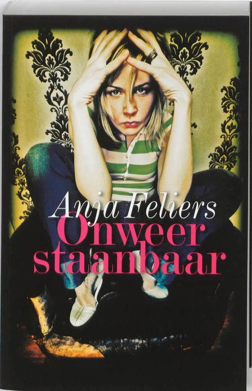 Onweerstaanbaar 9789022323069 Anja Feliers, Boeken, Kinderboeken | Jeugd | 13 jaar en ouder, Gelezen, Verzenden