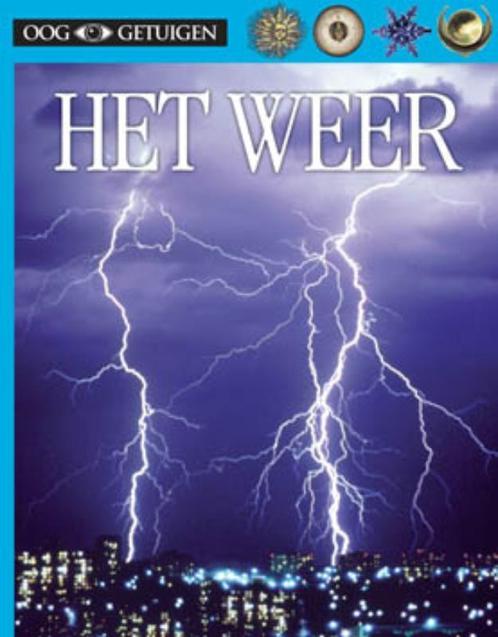 Het weer / Ooggetuigen 9789089416995, Boeken, Overige Boeken, Zo goed als nieuw, Verzenden