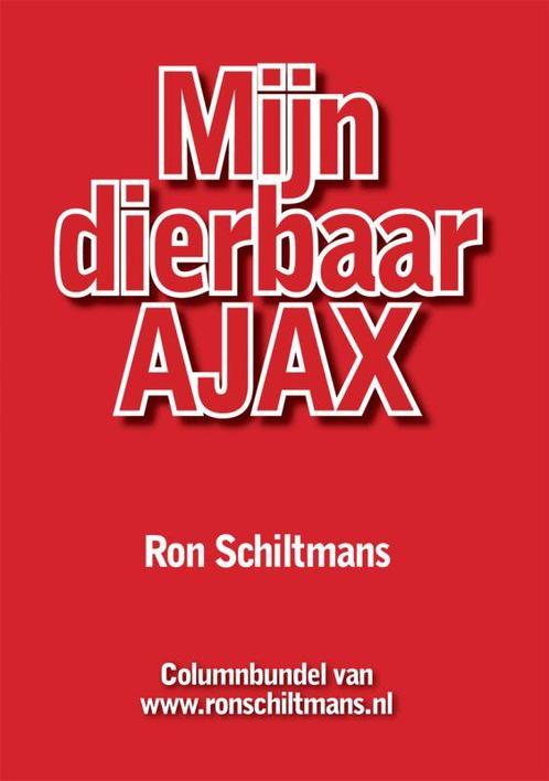 Mijn dierbaar Ajax 9789085399438 R. Schiltmans, Boeken, Literatuur, Zo goed als nieuw, Verzenden