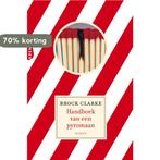 Handboek Van Een Pyromaan 9789069749501 Brock Clarke, Boeken, Verzenden, Gelezen, Brock Clarke