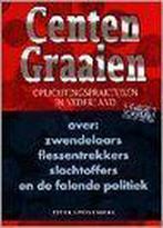 Centen graaien 9789038906324 P. Stuivenberg, Boeken, Verzenden, Gelezen, P. Stuivenberg