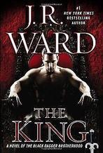 The King: A Novel of the Black Dagger Brotherhood  Wa..., Ward, J.R., Verzenden