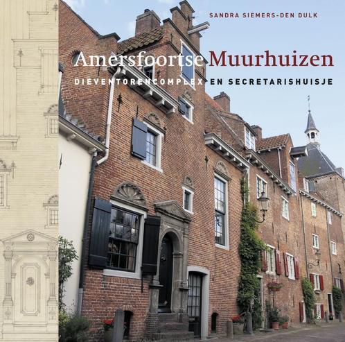 Amersfoortse Muurhuizen 9789068685749, Boeken, Kunst en Cultuur | Architectuur, Gelezen, Verzenden