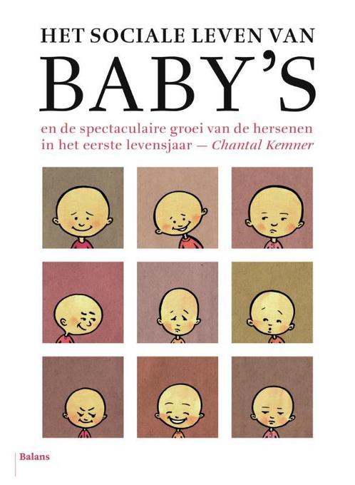 Het sociale leven van babys 9789460033414, Livres, Psychologie, Envoi