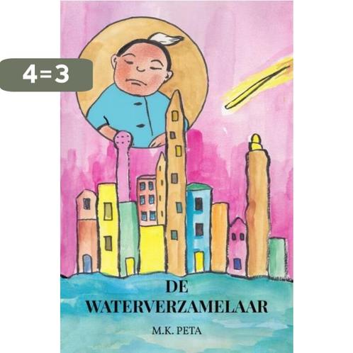 De waterverzamelaar 9789464356632 M.K. Peta, Boeken, Overige Boeken, Gelezen, Verzenden