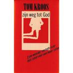 Tom Kroos zijn weg tot God 9789050301145, Moeder van Tom Kroos met voorwoord van ds. P. de Vries, Verzenden