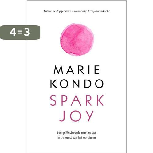 Spark joy 9789400507265 Marie Kondo, Boeken, Psychologie, Zo goed als nieuw, Verzenden