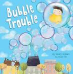 Graham, Oakley : Bubble Trouble (Picture Storybooks)