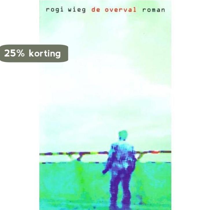 De overval 9789029557542 R. Wieg, Boeken, Romans, Gelezen, Verzenden