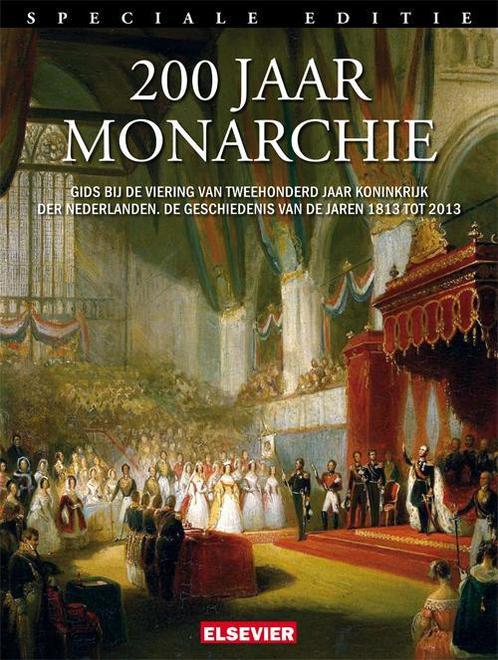 200 jaar monarchie 9789035251205, Boeken, Geschiedenis | Nationaal, Zo goed als nieuw, Verzenden