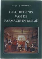 Geschiedenis van de Farmacie in BelgiÃ« met een inleiding, Boeken, Gelezen, Dr. Apr. L. J. Vandewiele, Verzenden