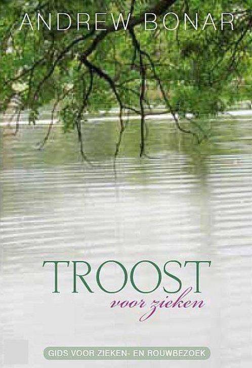 Troost voor zieken 9789033605956 Andrew Bonar, Boeken, Overige Boeken, Gelezen, Verzenden