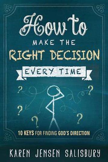 How to Make the Right Decision Every Time 9781629980263, Verzenden, Karen Jensen Salisbury