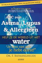 ABC van Astma, Lupus en Allergieën - Fereydoon Batmanghelidj, Boeken, Gezondheid, Dieet en Voeding, Verzenden, Nieuw