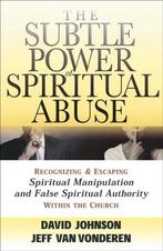 Subtle Power Of Spiritual Abuse 9780764201370, David Johnson, Jeff Van Vonderen, Zo goed als nieuw, Verzenden