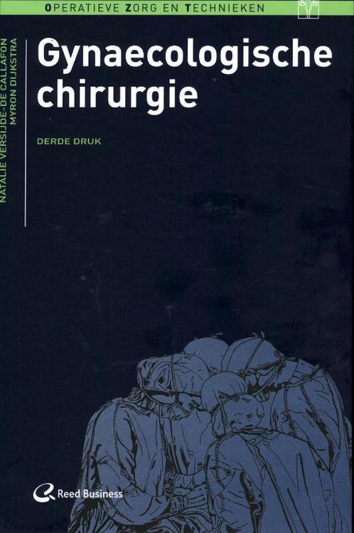 Gynaecologische chirurgie / Operatieve zorg en technieken, Boeken, Wetenschap, Zo goed als nieuw, Verzenden