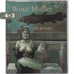 Wout Muller - Zijn paradijs 9789040095313 Wout Muller, Verzenden, Gelezen, Wout Muller