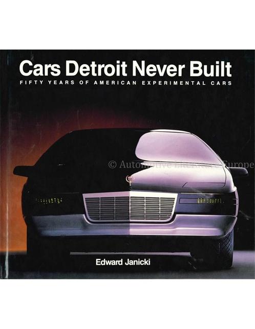 CARS DETROIT NEVER BUILT, FIFTY YEARS OF AMERICAN, Boeken, Auto's | Boeken
