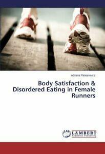 Body Satisfaction & Disordered Eating in Female Runners.by, Livres, Livres Autre, Envoi