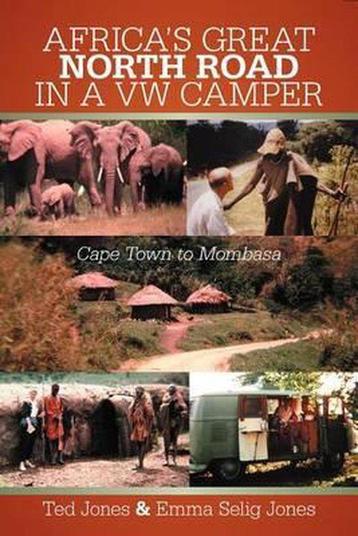 Africas Great North Road in a VW Camper 9781475926958, Verzenden, Ted Jones