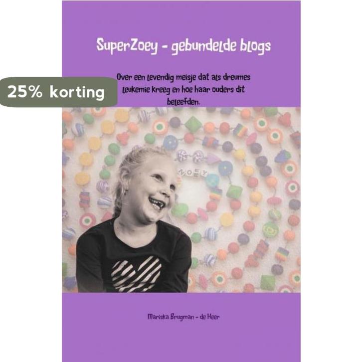 SuperZoey - gebundelde blogs 9789402178944, Boeken, Wetenschap, Gelezen, Verzenden