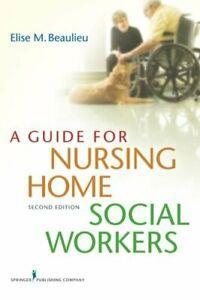A Guide for Nursing Home Social Workers. Beaulieu, M.   New., Livres, Livres Autre, Envoi