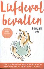 Liefdevol bevallen 9789493301641 Mirjam Vos, Boeken, Verzenden, Gelezen, Mirjam Vos