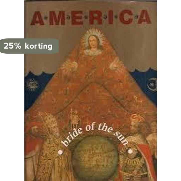 Amerika bruid van de zon - VANDENBROECK, PAUL/ DE ZEGHER, M., Boeken, Overige Boeken, Gelezen, Verzenden