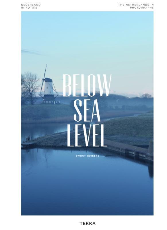Below Sea Level 9789089896551 Ewout Huibers, Boeken, Kunst en Cultuur | Fotografie en Design, Gelezen, Verzenden