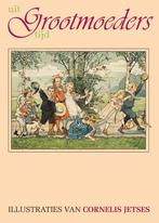 Uit grootmoeders tijd 9789075531039, Boeken, Verzenden, Gelezen