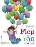 Fiep in 100 woorden 9789045120294 Fiep Westendorp, Boeken, Verzenden, Zo goed als nieuw, Fiep Westendorp